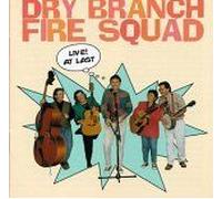 Dry Branch Fire Squad - Live at Last