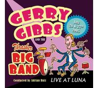 Live at Luna by Gibbs, Gerry (2006-06-13)