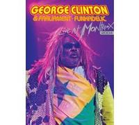 George Clinton & Parliament-Funkadelic : Live at Montreux 1984