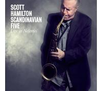 Live at Nefertiti / Scott Hamilton & Scandinavian Five