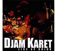 Live at Orion by DJAM KARET (1999-05-15)