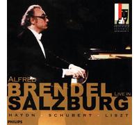 Live At Salzbourg 1981, 1984 & 1985 : Haydn, Schubert, Liszt Brendel, Piano
