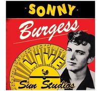 Sonny Burgess – Live at Sun Studios – Vinyle 12"