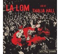 LA LOM – Live at Thalia Hall – Vinyle 12"