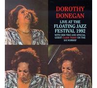 Live at the 1992 Floating Jazz Festival by Dorothy Donegan (1993-10-22)