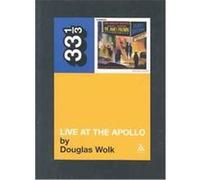 Live at the Apollo, 33 1/3 Series Douglas Wolk (Auteur)