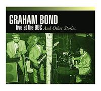 Graham Bond – Live at BBC & Other Stories – CD – Coffret