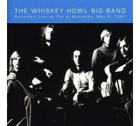 Live at the El Mocambo by The Whiskey Howl Band (2009-05-12)