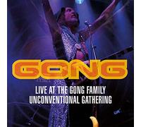 Live At The Gong Family Unconventional Gathering Import