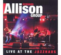 Bernard Allison – Live at the Jazzhaus – 2 CD