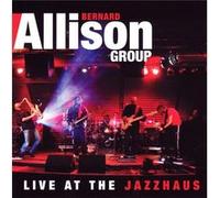 Allison, Bernard Live At The Jazzhaus (2-CD)