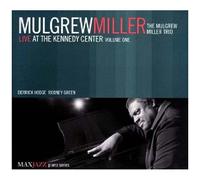 Mulgrew Miller – Live at the Kennedy Center Vol. 1 – CD