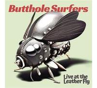 Butthole Surfers - Butthole Surfers-Live at The Leather Fly