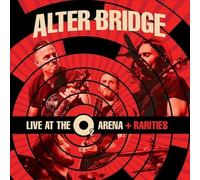 Live At The O2 Arena + Rarities by ALTER BRIDGE [Audio CD] NEUF