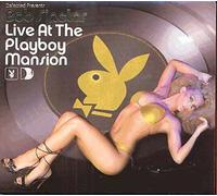 Live At The Playboy Mansion