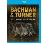 Bachman & Turner - Live At The Roseland Ballroom, Nyc