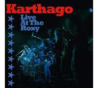 Live At The Roxy by Karthago (2011-07-26)
