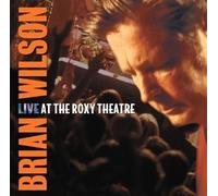 Live at the Roxy Theatre by Brian Wilson (2001-06-19)