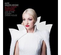Live At The Sydney Opera House by MILLER-HEIDKE,KATE; SYDNEY SYMPHONY ORCHESTRA
