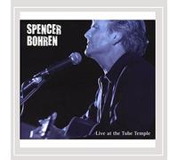 Live at the Tube Temple by Spencer Bohren (2012-02-24)