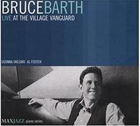 Live at the Village Vanguard by Bruce Barth [Audio CD] NEUF