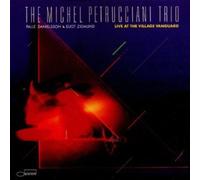 Live at the Village Vanguard by MICHEL TRIO PETRUCCIANI (2002-08-26)