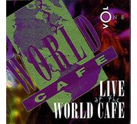 Live At The WORLD CAFE (Volume One)