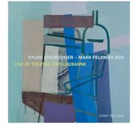 Sylvie Courvoisier - Mark Feldman Duo – Live au Théâtre Vidy-Lausanne – CD