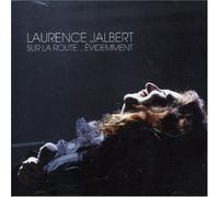Jalbert, Laurence - sur La Route .Evidemment