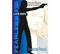 Live Bait, Fearless FBI Series Francine Pascal (Auteur)