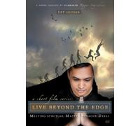 Live Beyond the Edge: Meeting Spiritual Master Panache Desai