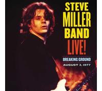 Live Breaking Ground: August 3, 1977 by The Steve Miller Band [CD] NEUF