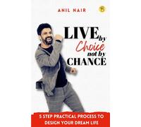 Live By Choice, Not By Chance