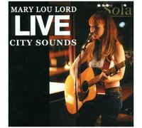 Mary Lou Lord – Live. City Sounds – CD