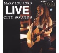Live City Sounds by Mary Lou Lord [CD] NEUF