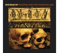 Live Dead '69 - Phantom Ships With Phantom Sails [Cd]