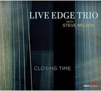 Live Edge Trio - Closing Time [Import]