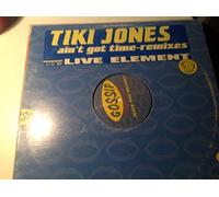 Live Element / Tiki Jones - Live Element / Tiki Jones - Aint Got Time - [12"]