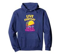 Live Everyday Like It's Taco Tuesday Funny Taco Lover Sweat à Capuche