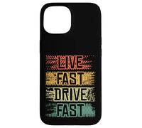 Live Fast Drive Fast Tuning Auto Tuning Tuning Sprüche Coque pour iPhone 15