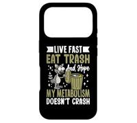Live Fast Eat Trash and Hope My Metabolism Doesn't Crash Coque pour iPhone 17 Pro