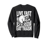 Live Fast Eat Trash Funny Raccoon Graphic Trash Panda Humour Sweatshirt