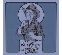 Live Forever/a Tribute to Billy Joe Shaver