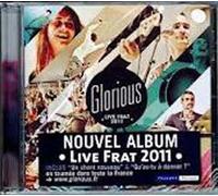 Glorious - Live Frat 2011