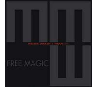 Martin Medeski & Wood - Live: Free Magic