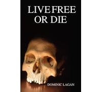 LIVE FREE OR DIE