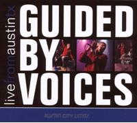 Live From Austin, TX by GUIDED BY VOICES [VINYL] NEUF