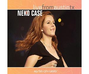 Live from Austin Tx by NEKO CASE (2007-05-15)
