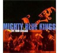 Live From Chicago by Mighty Blue Kings (1998-11-24)