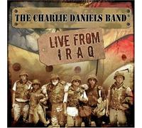 Live From Iraq by The Charlie Daniels Band (2007-06-26)